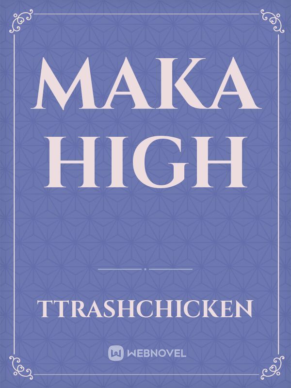 Maka high