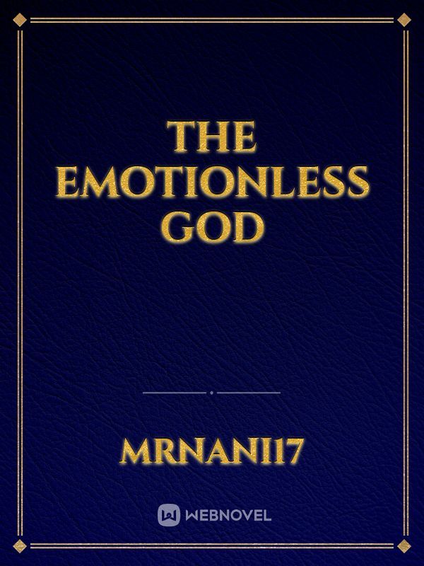 The Emotionless God