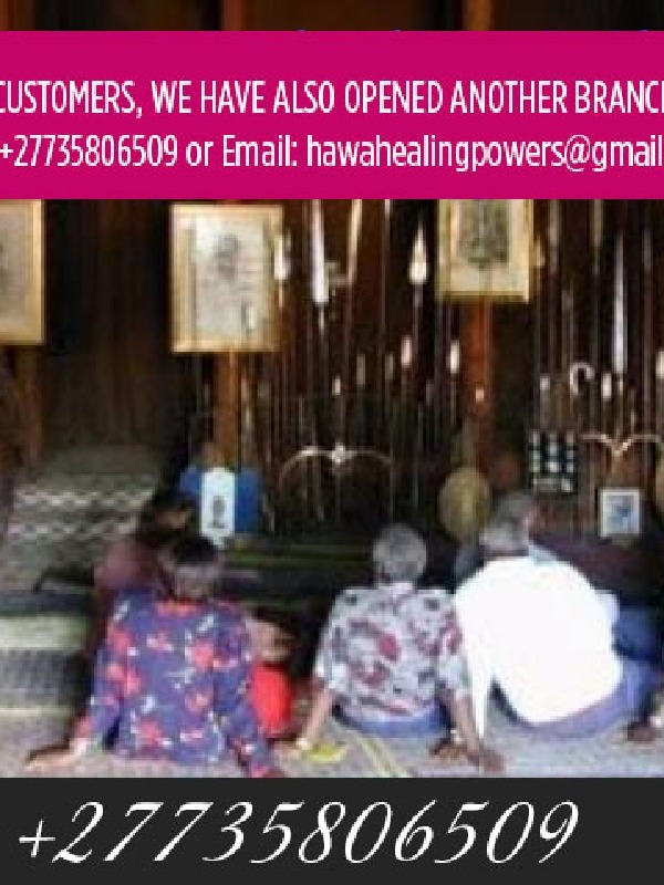 GREATEST SPIRITUAL HERBALIST HEALER IN SOUTH AFRICA +27735806509