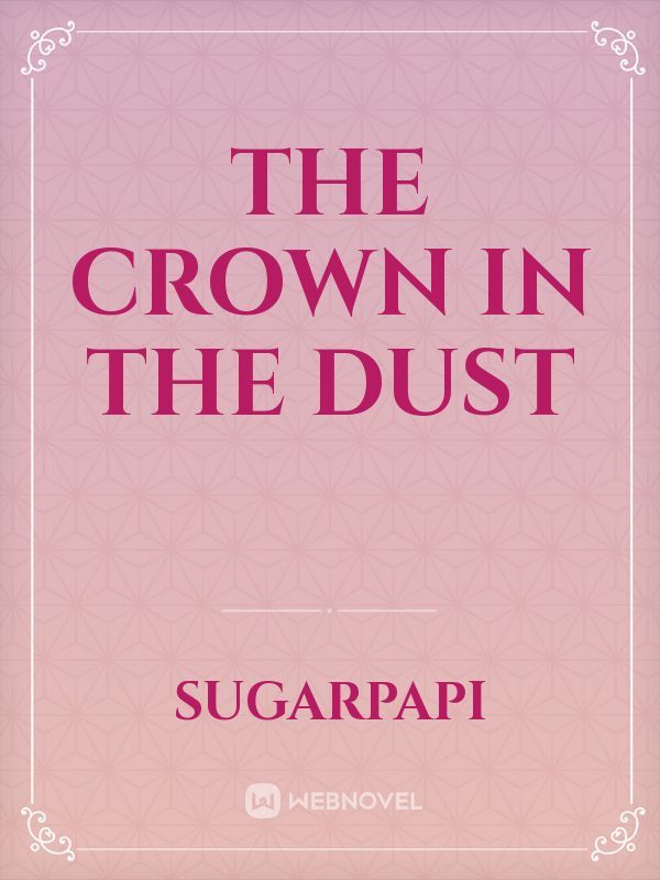 The crown in the dust Book