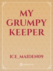 My Grumpy Keeper Book