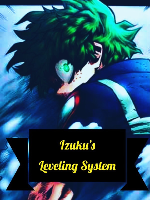 Izuku's Leveling System