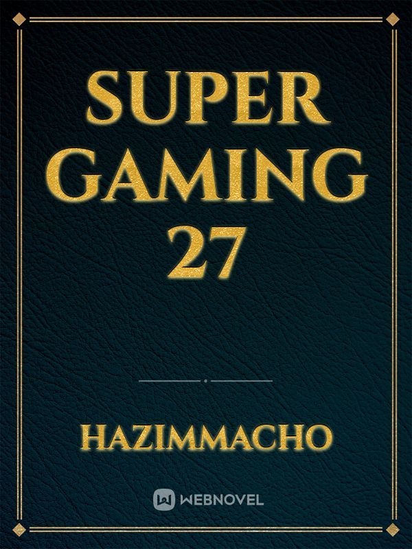 super gaming 27
