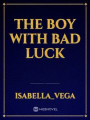 The boy with bad luck Book