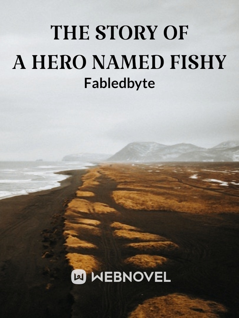 The story of a hero named Fishy