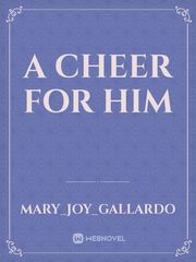 A Cheer For Him Book