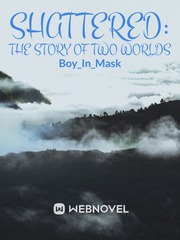 Shattered: The Story Of Two Worlds Book