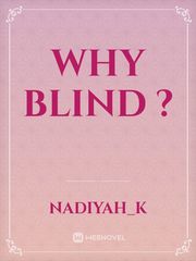 why blind ? Book