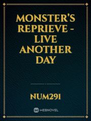Monster’s Reprieve - Live Another Day Book