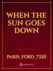 When the Sun Goes Down Book