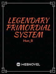 Legendary Primordial System Book