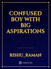 confused boy with big aspirations Book