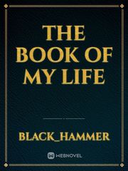 THE BOOK OF MY LIFE Book
