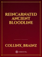 Reincarnated Ancient Bloodline Book
