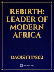 Rebirth: Leader of modern Africa Book