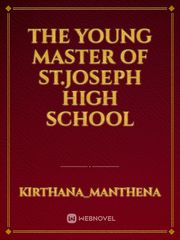 The young master of st.joseph high school Book