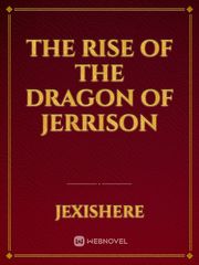 the rise of the dragon of jerrison Book