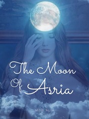 The Moon Of Asria Book