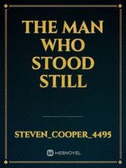 The man who stood still Book