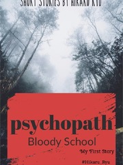 Psychopath. Bloody School Book
