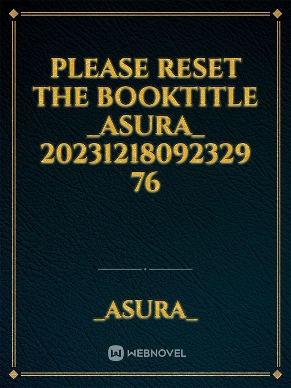 please reset the booktitle _AsurA_ 20231218092329 76