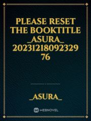 please reset the booktitle _AsurA_ 20231218092329 76 Book