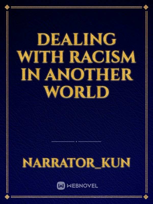 Dealing with racism in another world Book