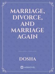 marriage, divorce, and marriage again Book