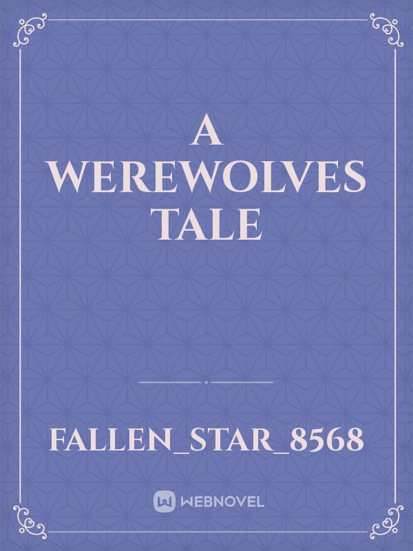 A Werewolves Tale Book