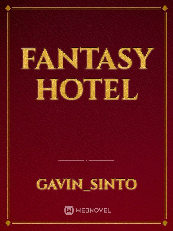 Fantasy Hotel