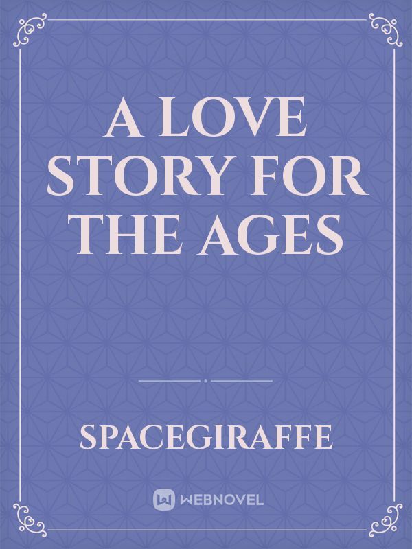 A Love Story For the Ages Book