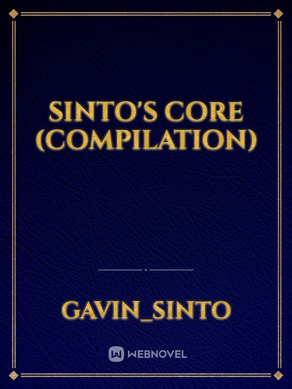 Sinto's Core (Compilation)