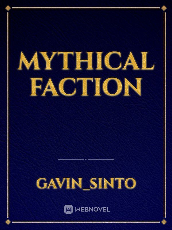 Mythical Faction
