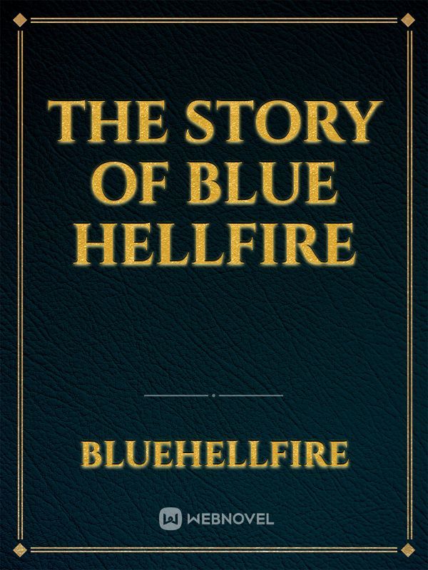 the story of blue hellfire