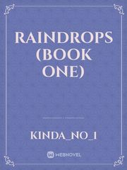 Raindrops (Book One) Book