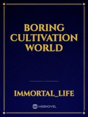 Boring Cultivation World Book