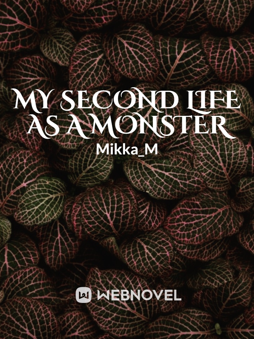 My Second life as a Monster