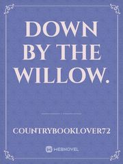 Down by the willow. Book