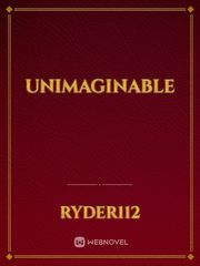UNIMAGINABLE Book