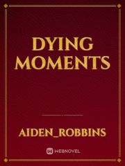 Dying Moments Book