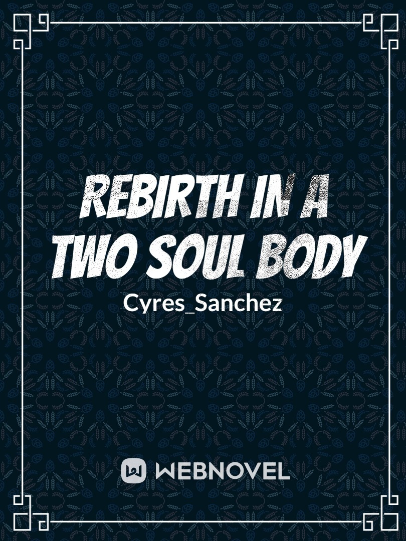 REBIRTH IN TWO SOUL BODY Book