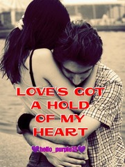 LOVE'S GOT A HOLD OF MY HEART Book