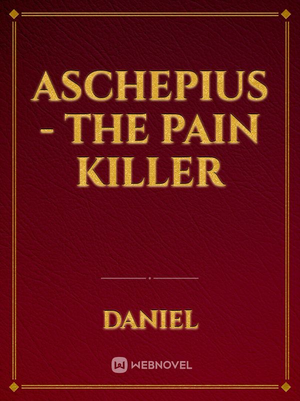 Aschepius - The Pain Killer Book