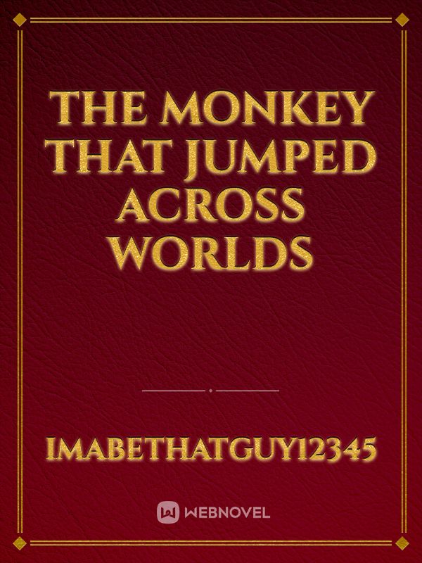 The monkey that jumped across worlds Book