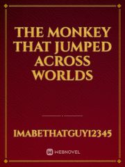 The monkey that jumped across worlds Book