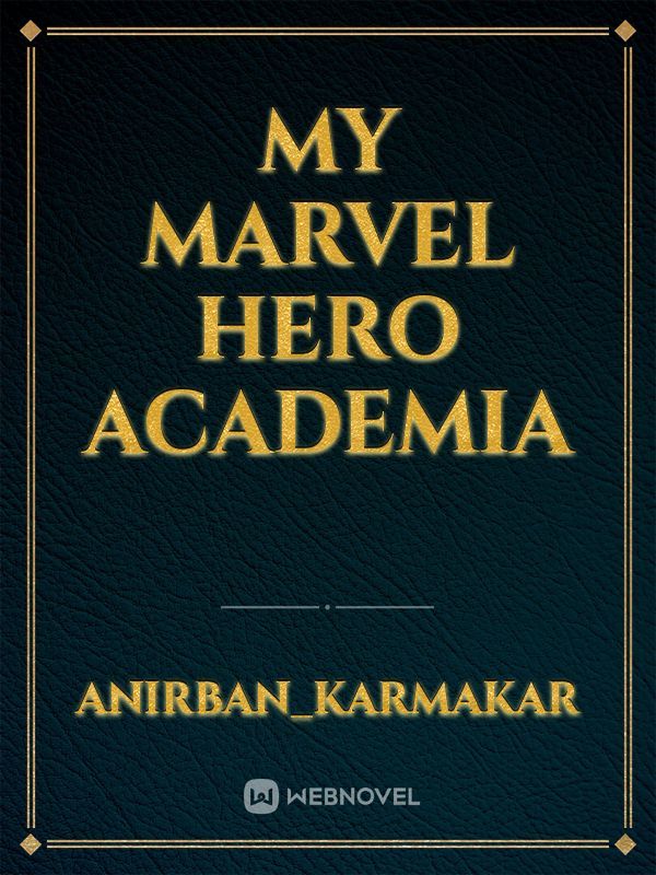 My Marvel Hero Academia