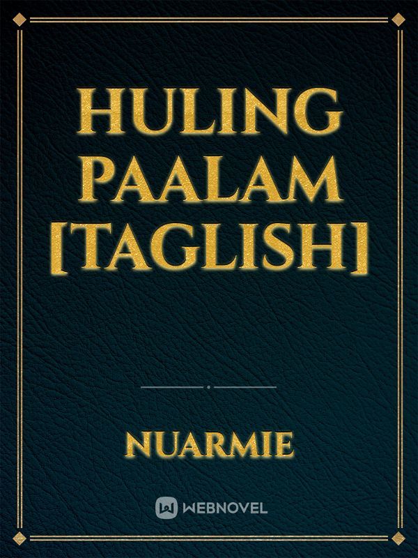 Huling Paalam [Taglish]