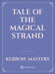 Tale Of The Magical Strand Book