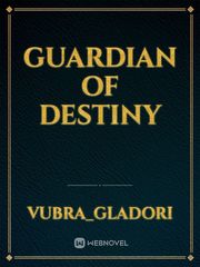 GUARDIAN OF DESTINY Book