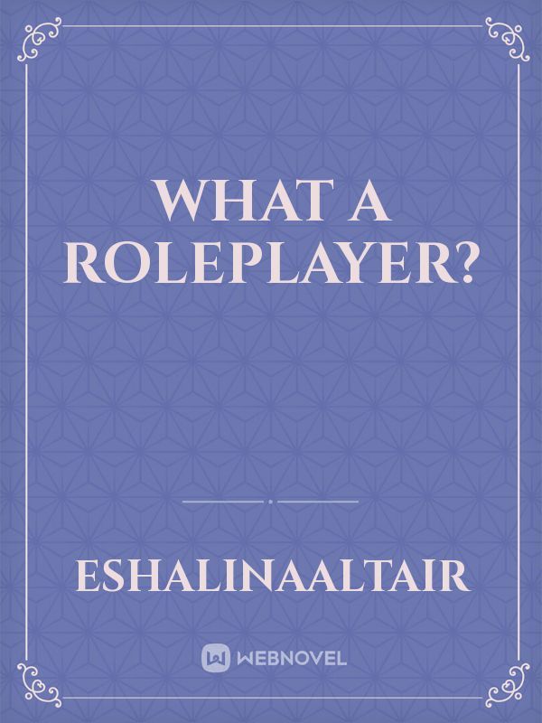 What a Roleplayer? Book